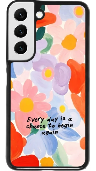 Coque Samsung Galaxy S22 - Every day is a chance Spring 2026