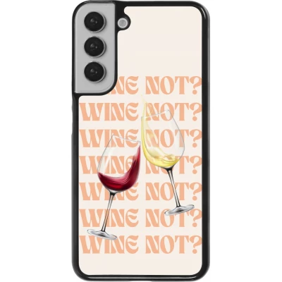Coque Samsung Galaxy S22+ - Wine not