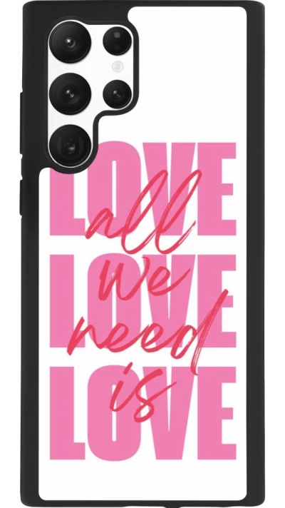 Samsung Galaxy S22 Ultra Case Hülle - Silikon schwarz Saint Valentines Day 26 Love all we need is