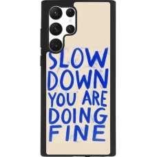Samsung Galaxy S22 Ultra Case Hülle - Silikon schwarz Slow down 2026