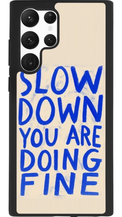 Samsung Galaxy S22 Ultra Case Hülle - Silikon schwarz Slow down 2026