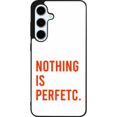 Samsung Galaxy S24 FE Case Hülle - Silikon schwarz Nothing is Perfetc