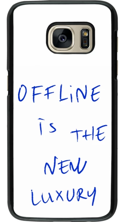 Coque Samsung Galaxy S7 - Offline is the new luxury