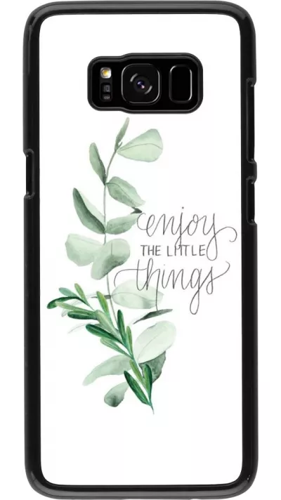 Coque Samsung Galaxy S8 - Enjoy the little things