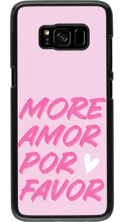 Samsung Galaxy S8 Case Hülle - More amor porfavor