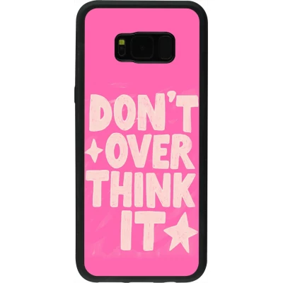 Samsung Galaxy S8+ Case Hülle - Silikon schwarz Dont over think it 2026