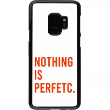 Samsung Galaxy S9 Case Hülle - Nothing is Perfetc