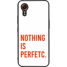 Coque Samsung Galaxy XCover 7 - Silicone rigide noir Nothing is Perfetc