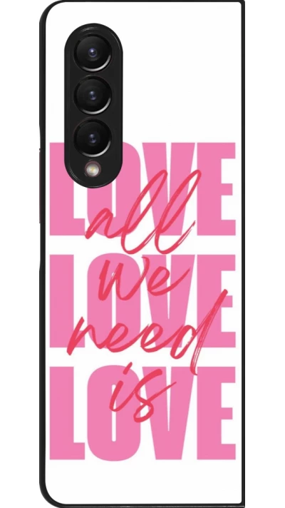 Coque Samsung Galaxy Z Fold4 - Saint Valentines Day 26 Love all we need is