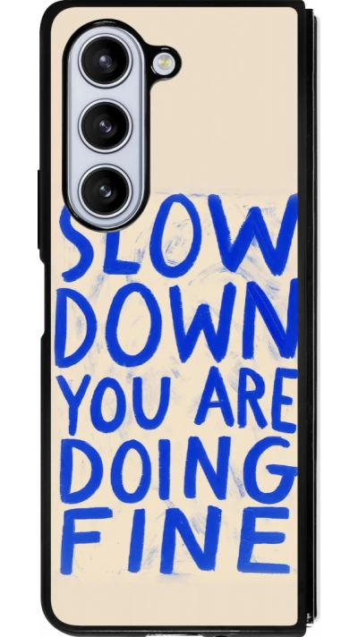 Coque Samsung Galaxy Z Fold5 - Silicone rigide noir Slow down 2026
