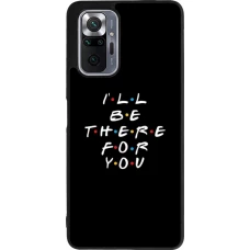 Xiaomi Redmi Note 10 Pro Max Case Hülle - Silikon schwarz Friends Be there for you