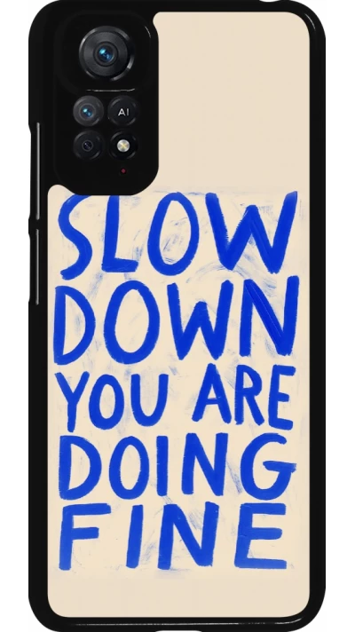 Xiaomi Redmi Note 11 / 11S Case Hülle - Slow down 2026