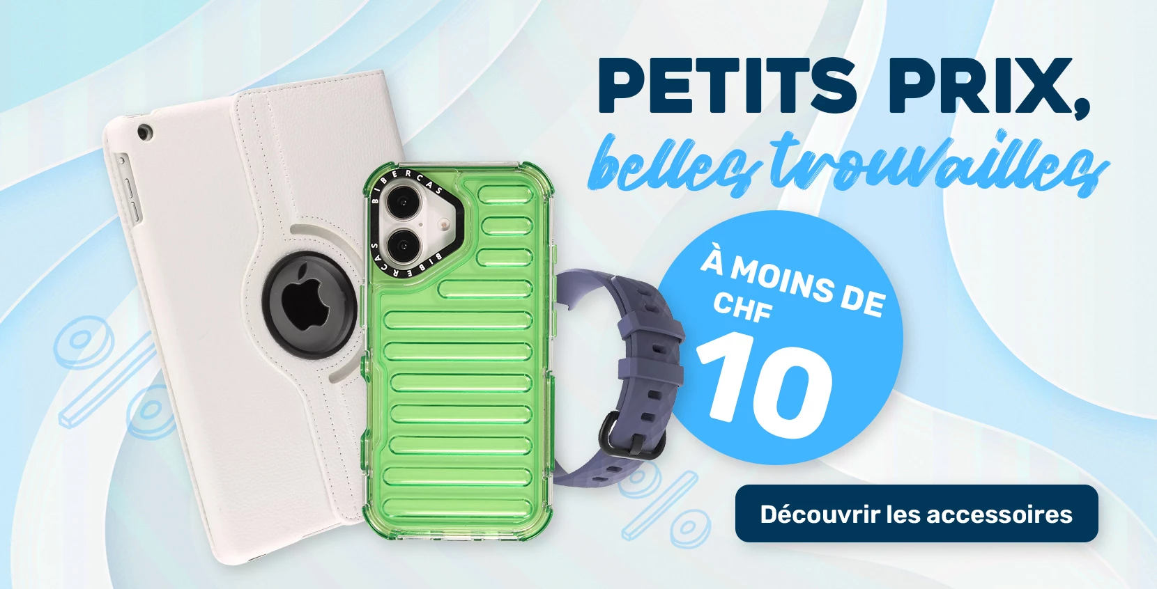Accessoires à moins de CHF 10