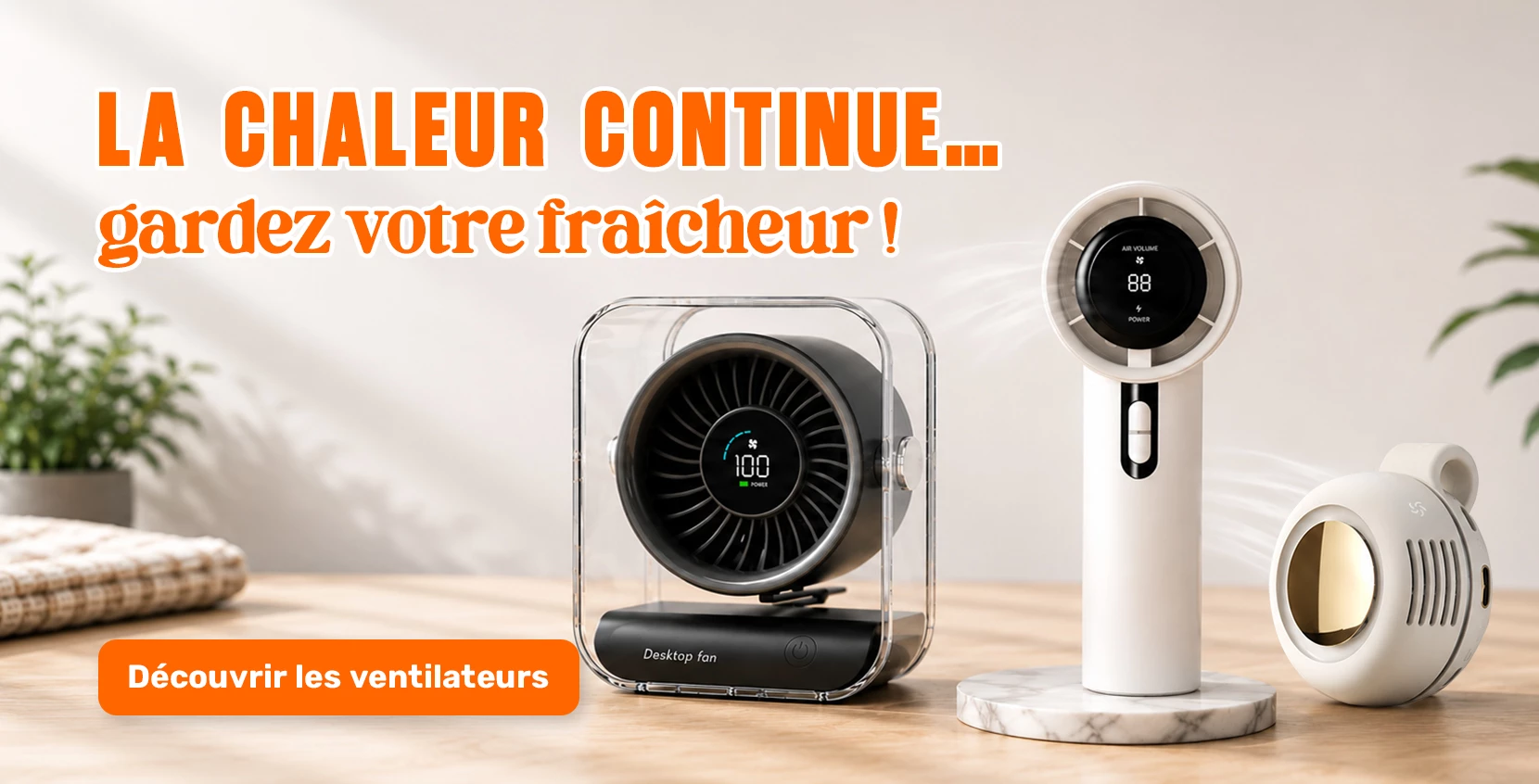 Ventilateurs Juillet 