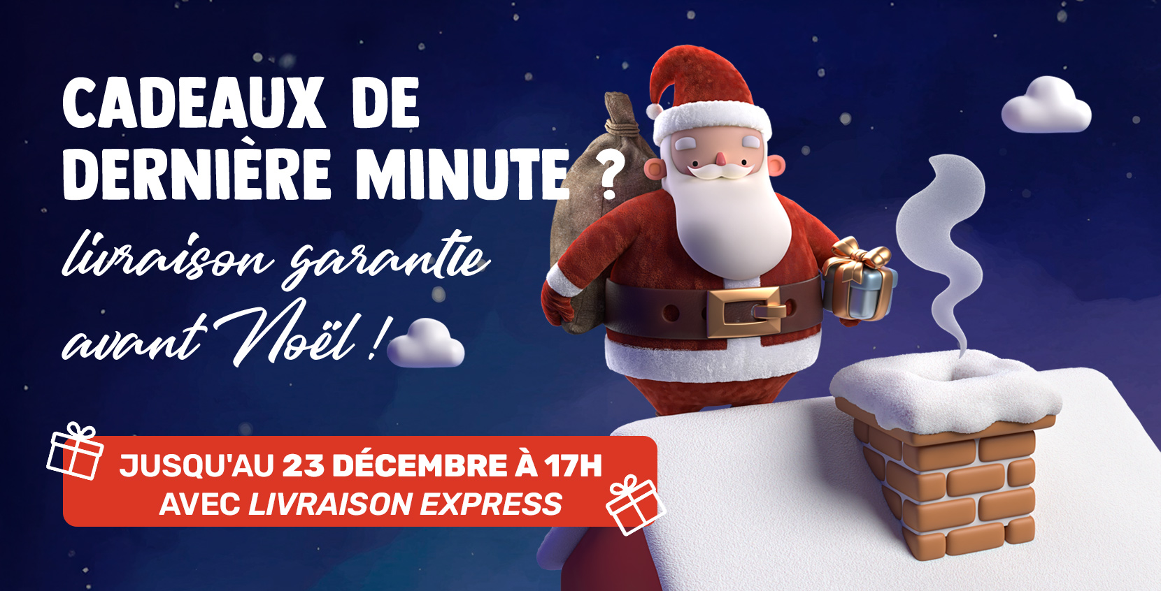 Dernière minute cadeaux