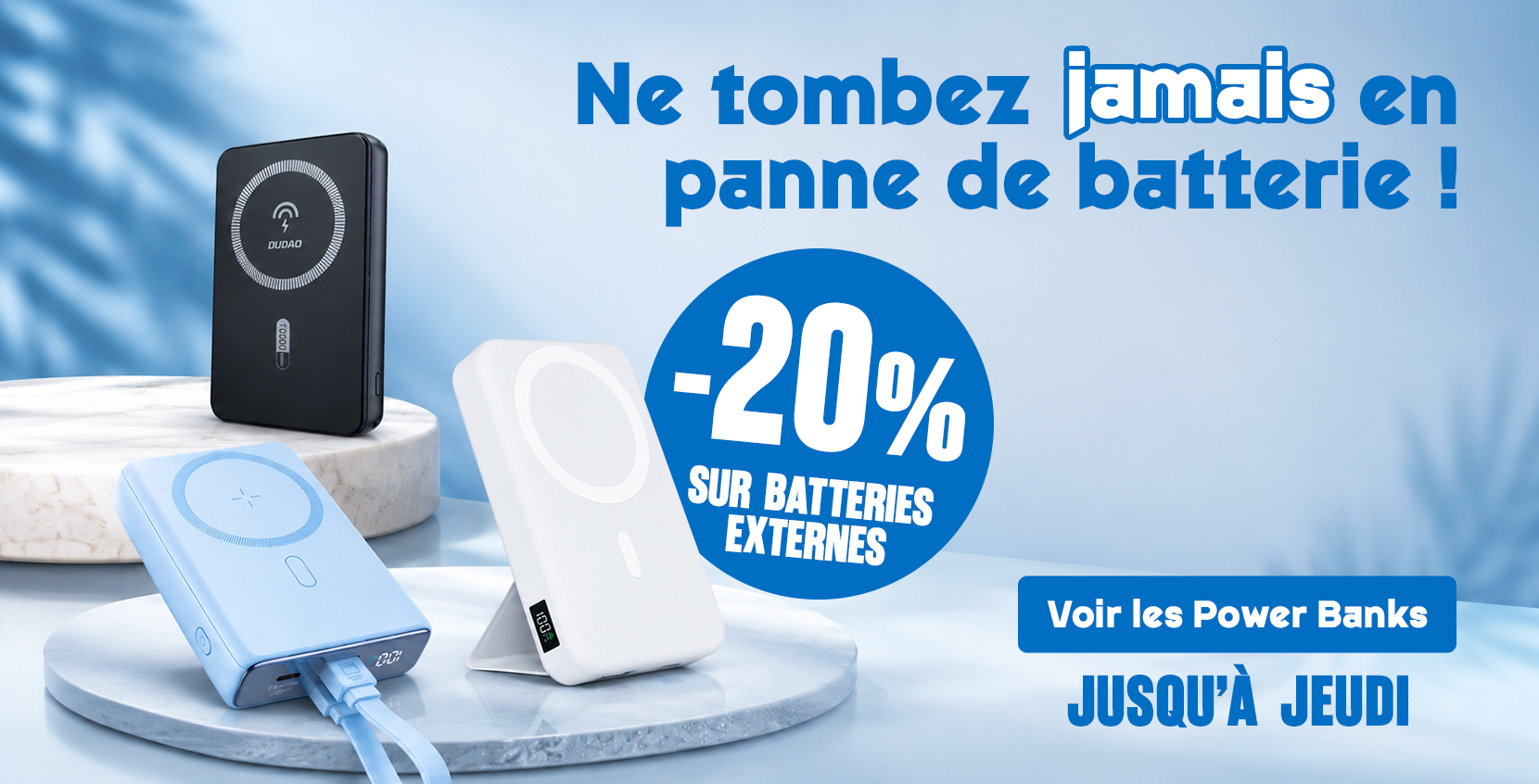 Ne tombez jamais en panne de batterie